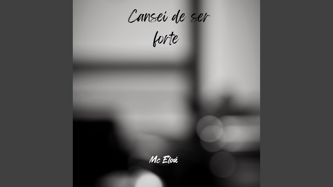 Cansei de Ser Forte