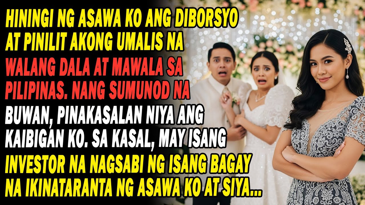 Pinilit Ng Asawa Kong Mawala Mula Sa Pilipinas Para Kasal Ang Bestfriend Ko 😥Ibinunyag Ko Sa Kasal😏