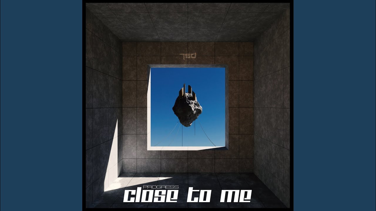 Close To Me