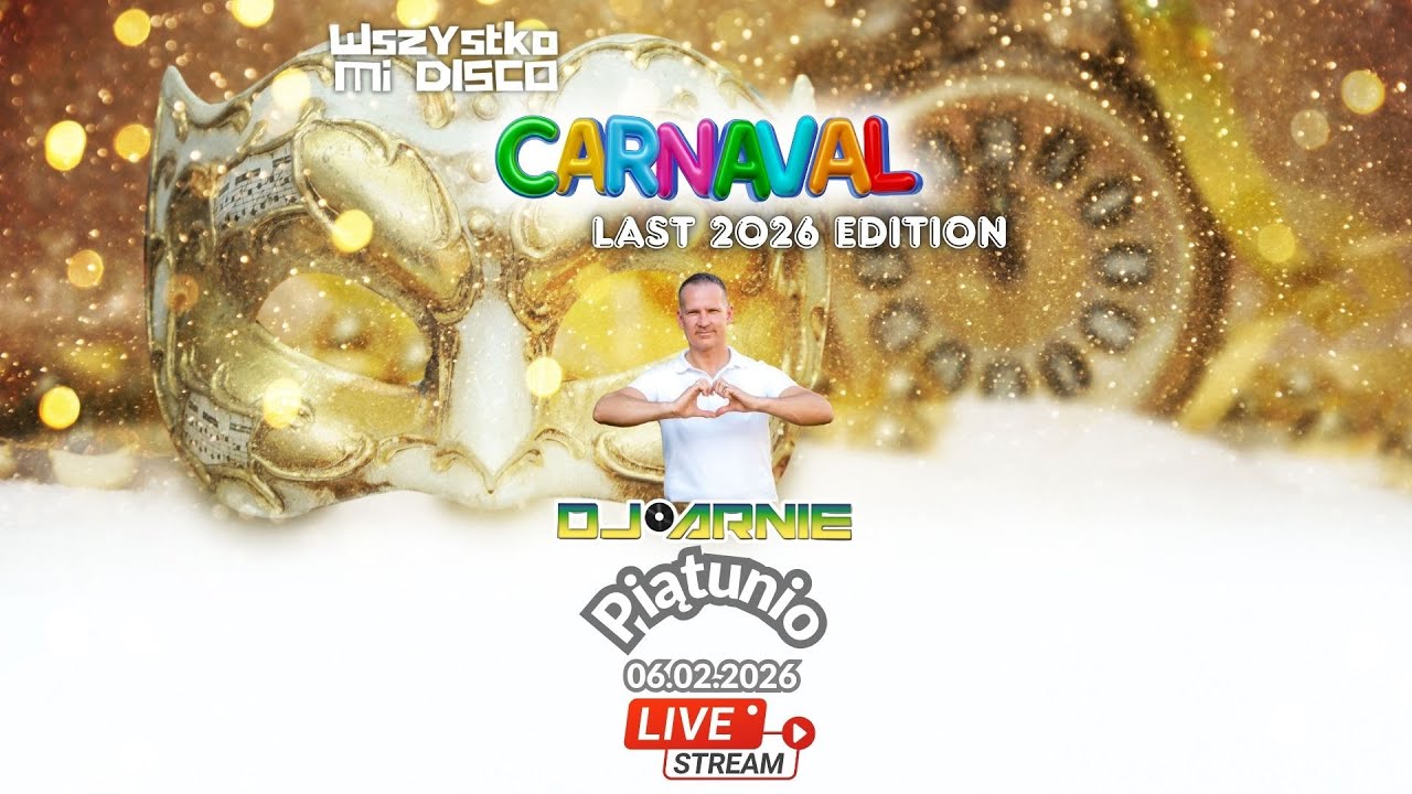 Wszystko Mi Disco by D.J. Arnie (06.02.2026) - Carnaval-Last 2026 Edition