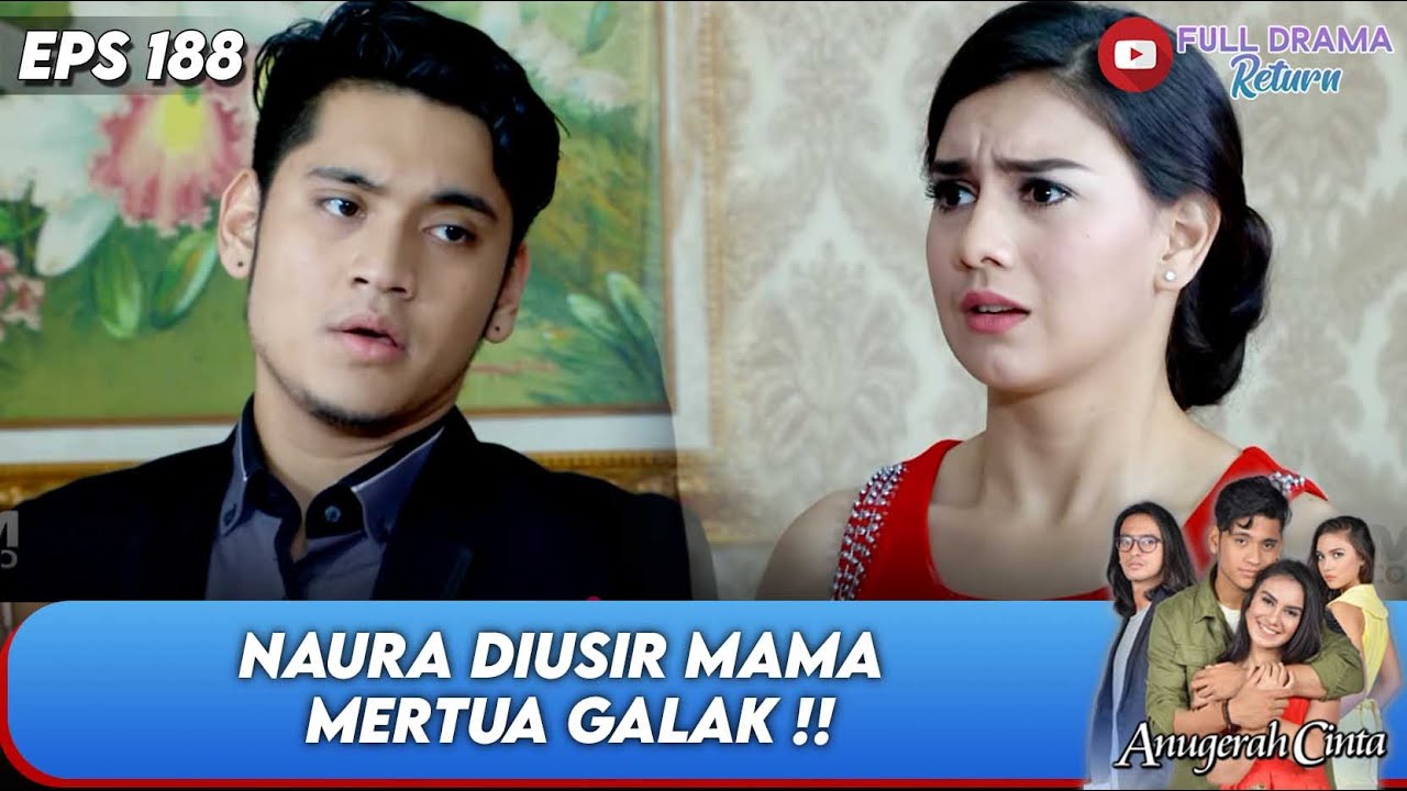 JAHAT BANGET ! NAURA DIUSIR MAMA MERTUA GALAK !! | ANUGERAH CINTA | EPS 188 | (1/4)