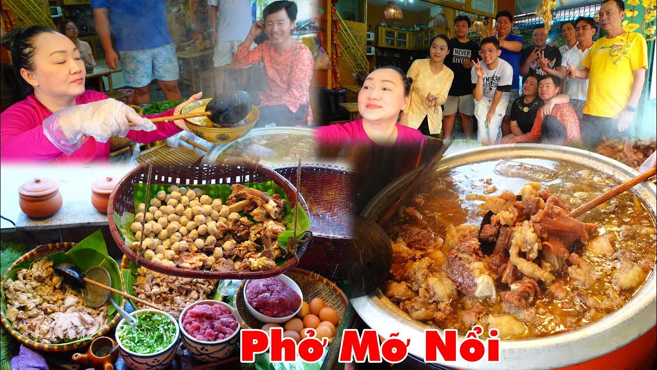 Phở mỡ nổi trứ danh nghi ngút khói chỉ từ 30k/tô mỡ nổi cho không bán chờ cả tuần mới được ăn