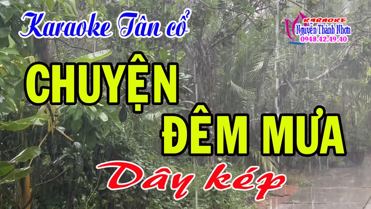 Karaoke tân cổ CHUYỆN ĐÊM MƯA - DÂY KÉP [ Ns Trọng Hữu ]