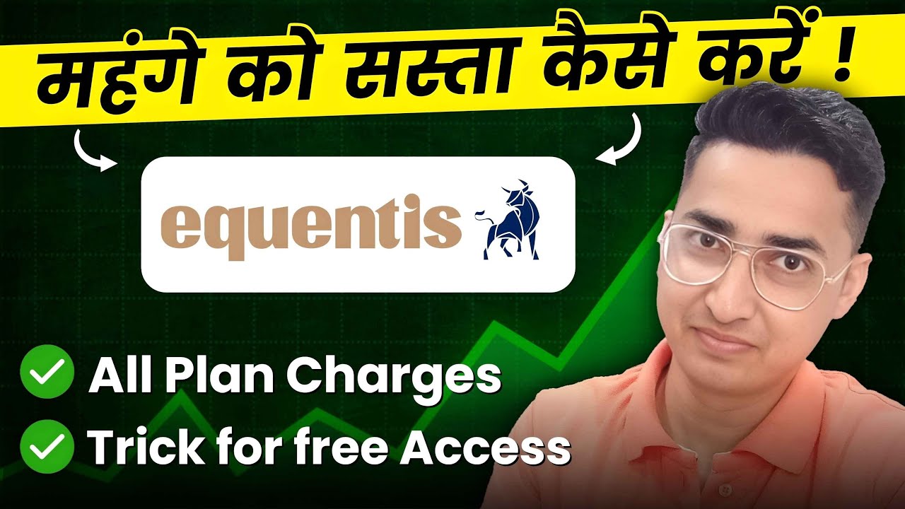 What is the Cost of Equentis Subscription | Is Equentis Free or Paid | Equentis Charges in India