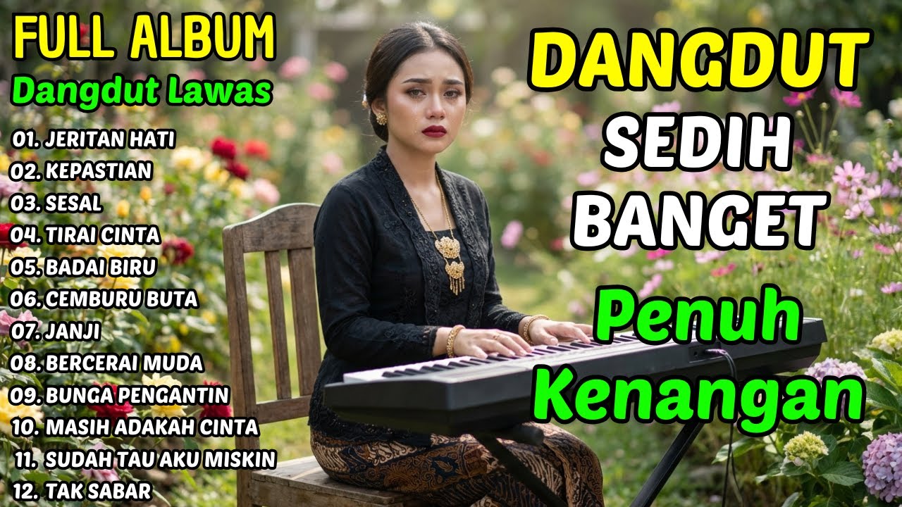 JERITAN HATI, KEPASTIAN | KUMPULAN LAGU DANGDUT NOSTALGIA ORIGINAL TERPOPULER ERA TAHUN 80an 90an