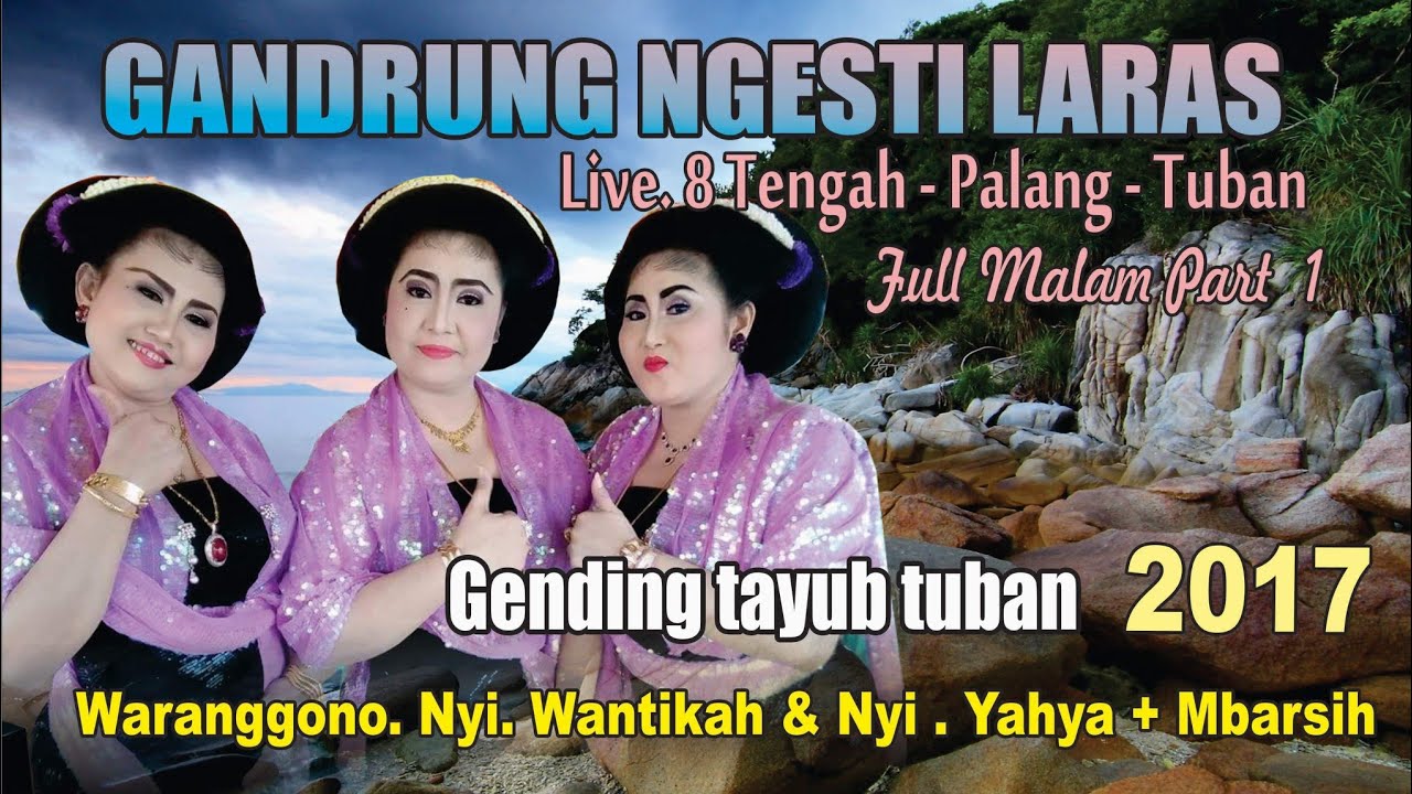 Tayuban Gandrung Ngesti Laras Wantika Yahya mbarsih Suara Mantab full malam part 1