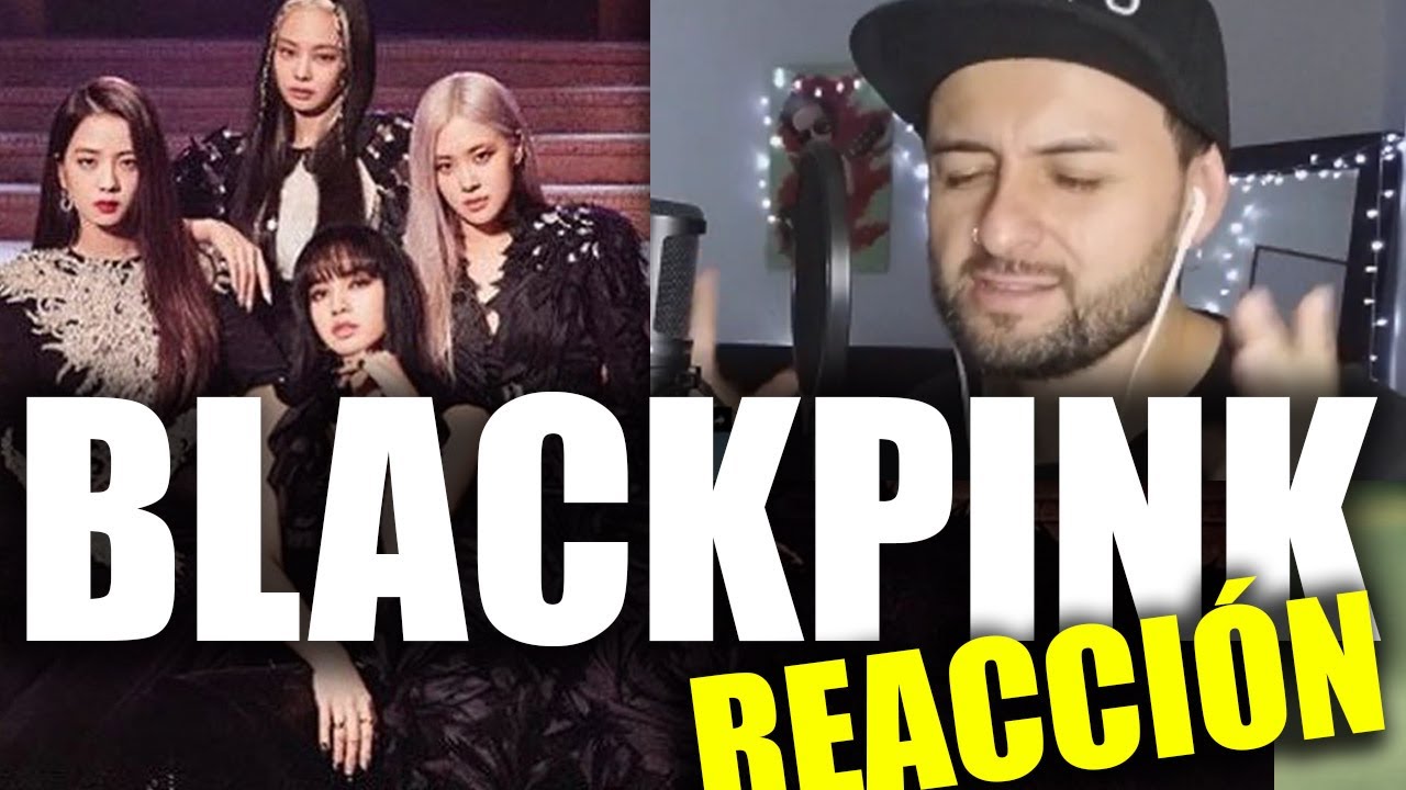 😱 PORQUE NO LAS CONOCÍ ANTES 🔥 REACCION EN ESPAÑOL | Blackpink - How you like that (Video Oficial) 🎧