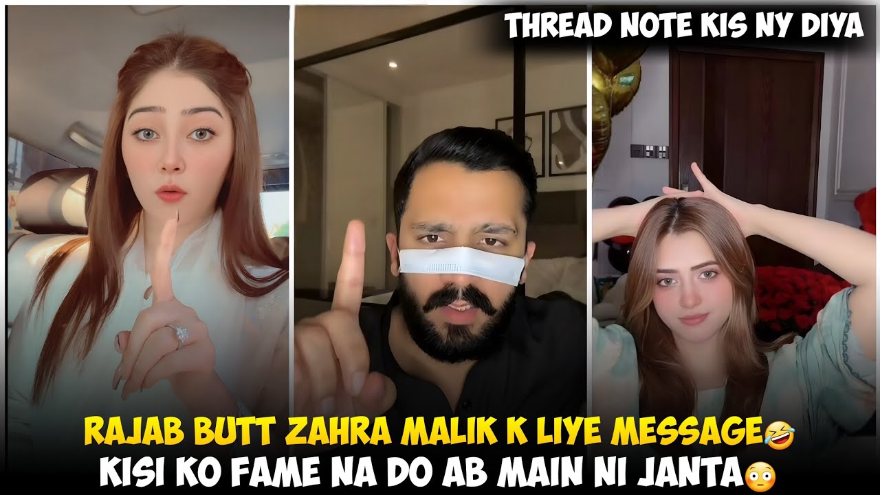 Rajab Butt K Zahra Malik K Liye Message | Kisi Ko fame Na Do Ab Main nahi Janta Kisi Ko 