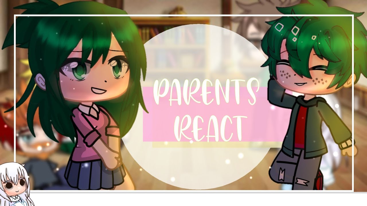 Parents React // Tododeku and Kiribaku ❤️|| Mha/Bnha | Gacha