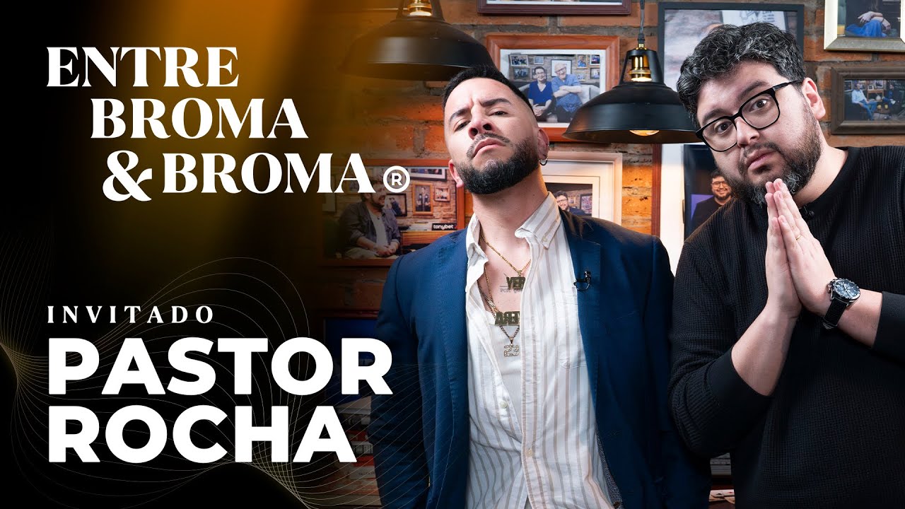 Entre Broma y Broma | Pastor Rocha