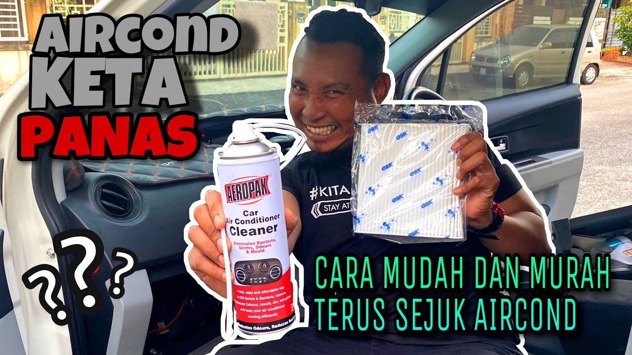 CARA MUDAH DIY SERVIS AIRCOND KERETA | MURAH & CEPAT | AIRCOND KERETA CEPAT SEJUK