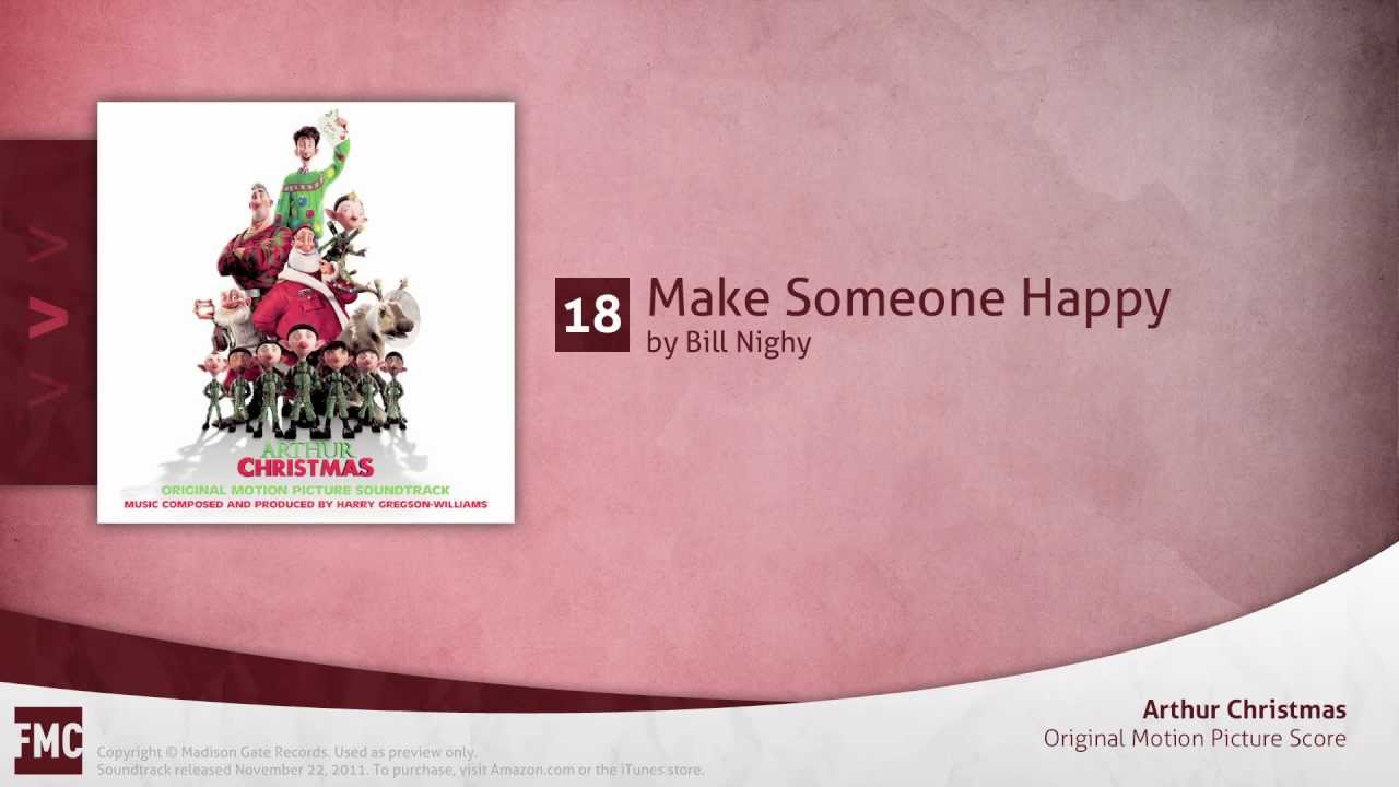 Make Someone Happy - Bill Nighy (Arthur Christmas Soundtrack)
