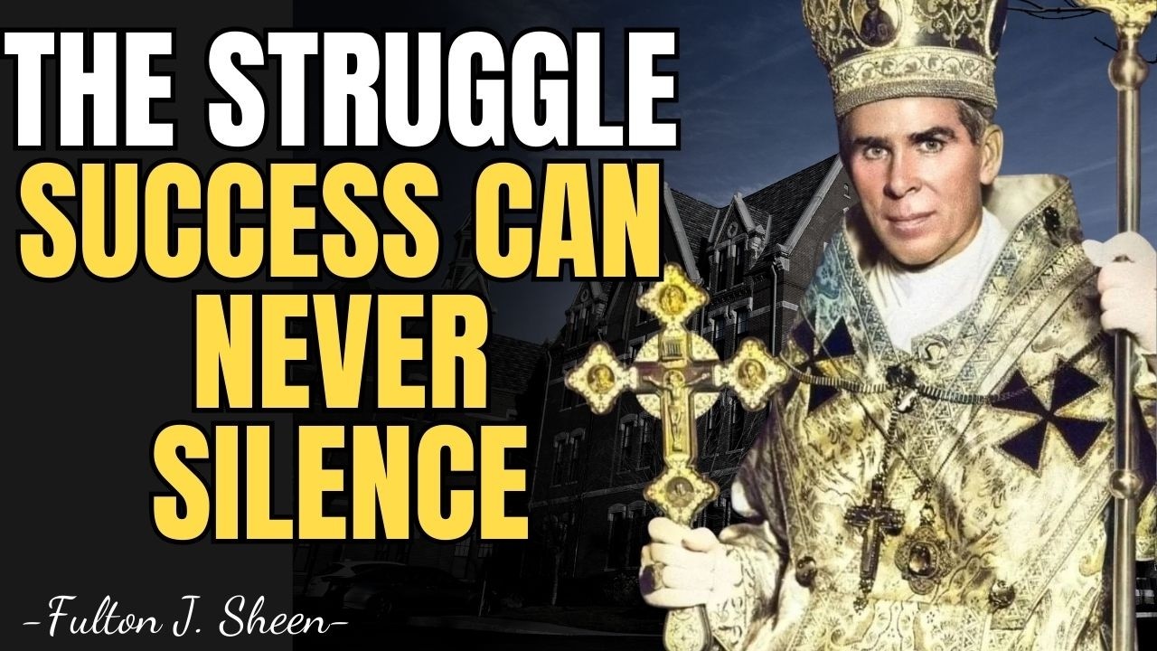 THE INNER STRUGGLE THAT NO SUCCESS CAN SILENCE | FULTON SHEEN
