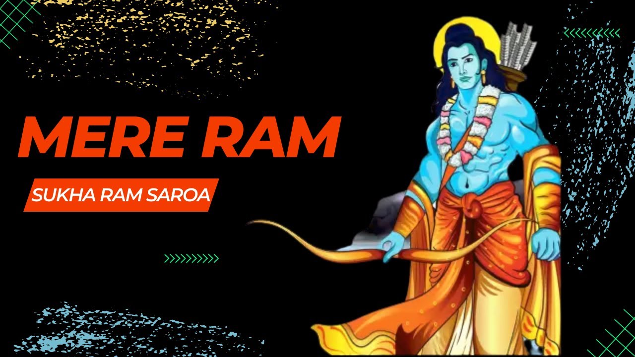Mere Ram Siyaram Jai Ram --By Sukha Ram Saroa