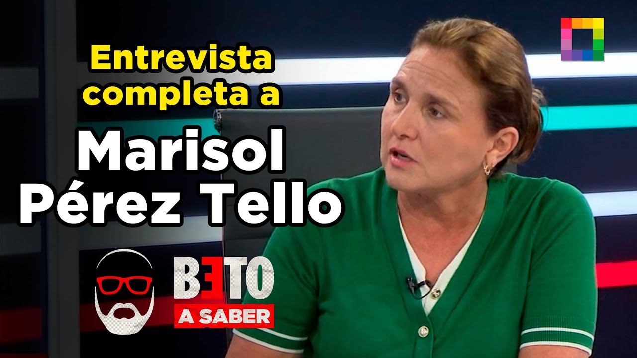 Beto a Saber - ENE 28 - ENTREVISTA COMPLETA A MARISOL PÉREZ TELLO | Willax
