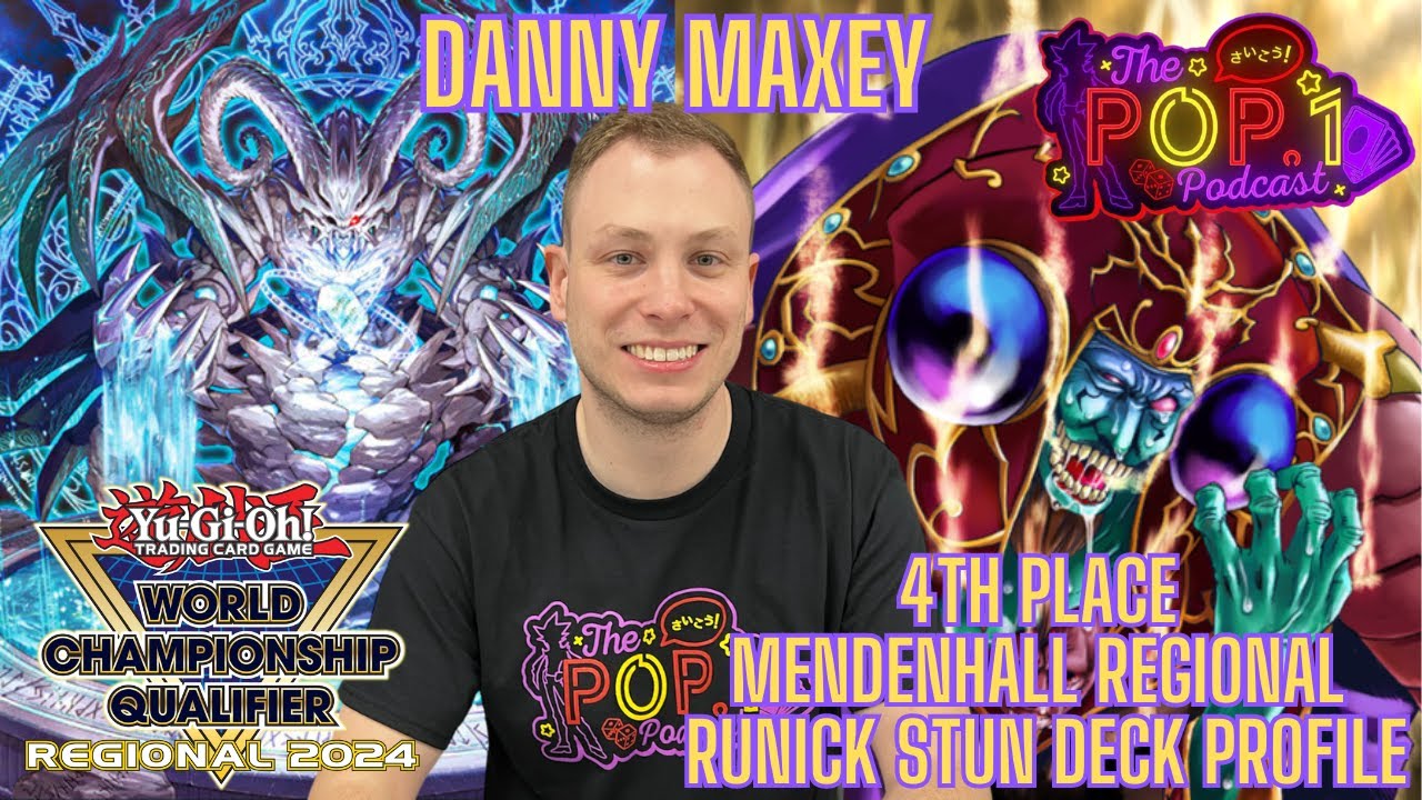 YUGIOH! 4TH PLACE MENDENHALL REGIONAL RUNICK STUN DECK PROFILE - [DANNY MAXEY]