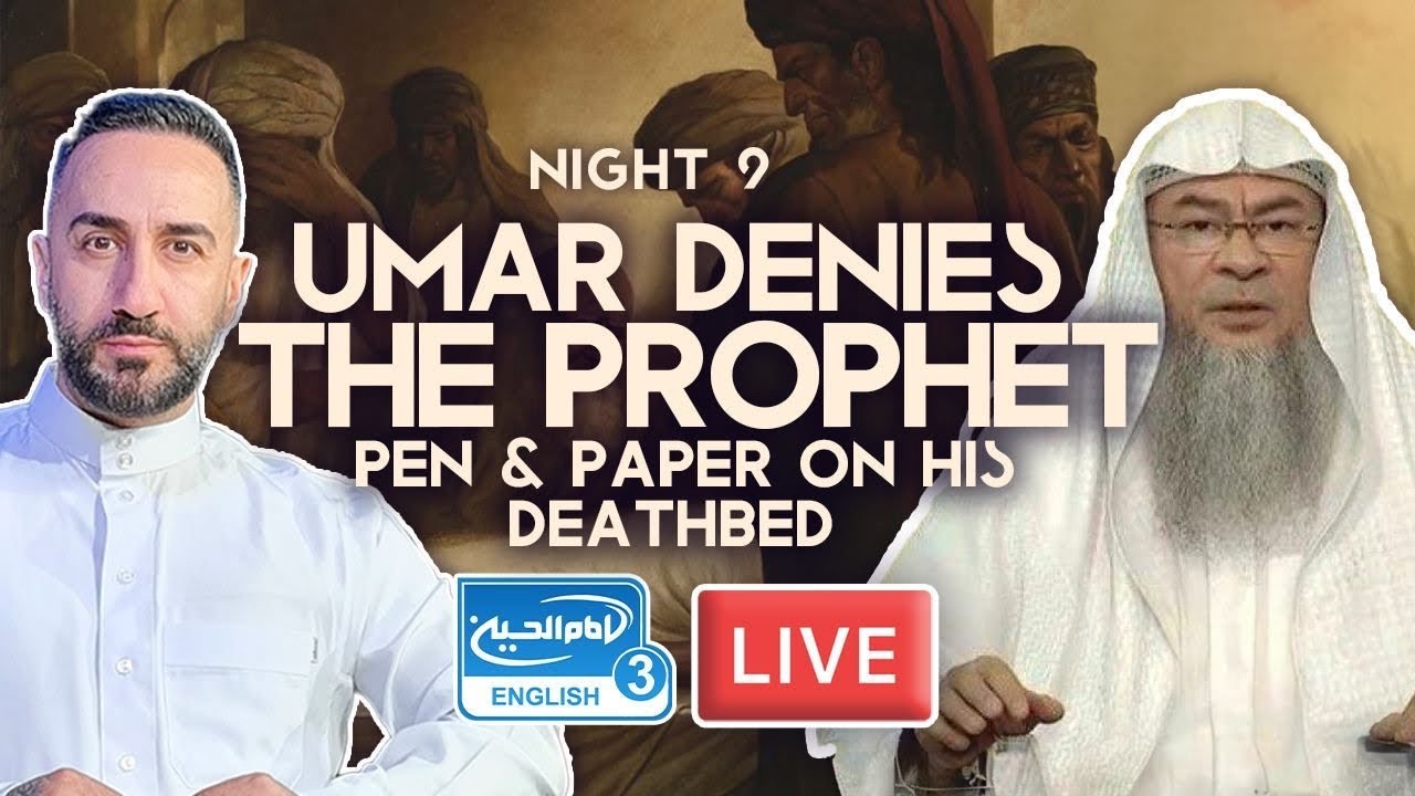 9. Umar denies Prophet Muhammad pen & paper on his deathbed | S. Ammar Nakshawani | Holy Ramadan