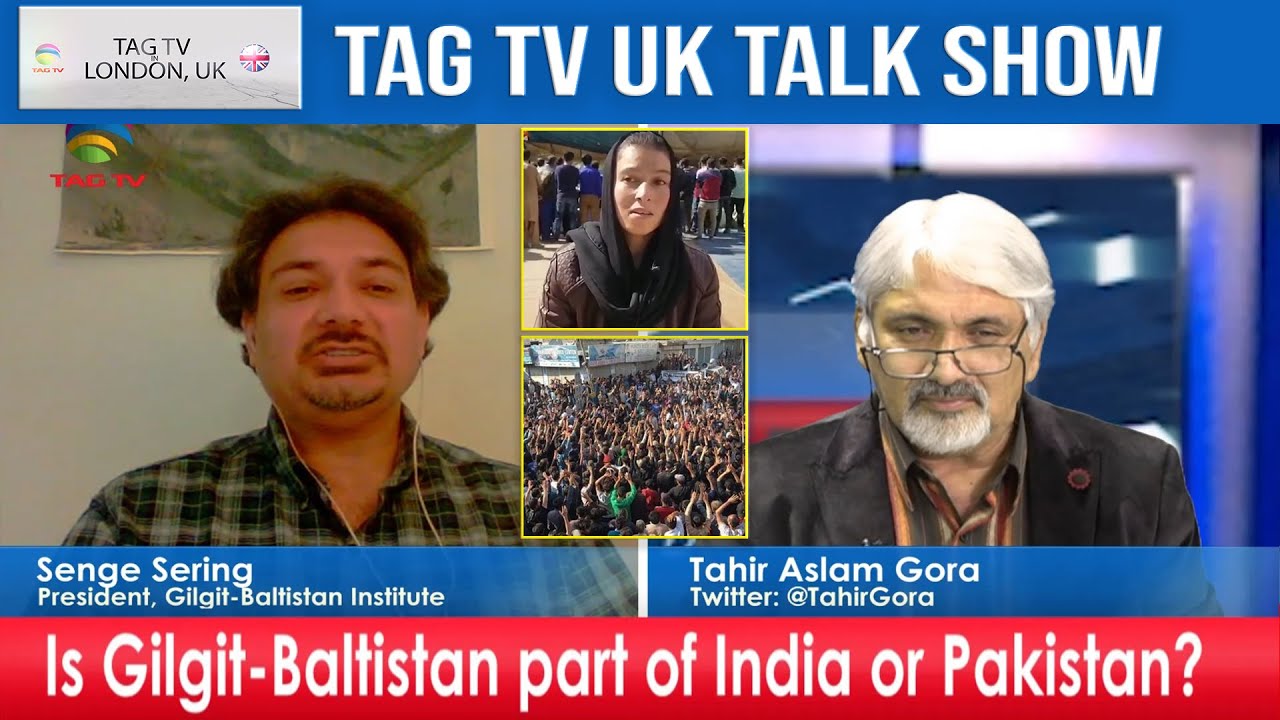 Is Gilgit-Baltistan a part of India or Pakistan - Senge Sering & Tahir Gora @ UK Talk Show @TAG TV