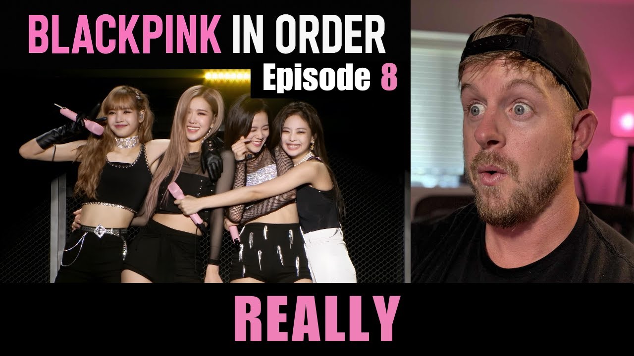 Reacting to BLACKPINK IN ORDER | Episode 8: REALLY (Lyric Video & LIVE)