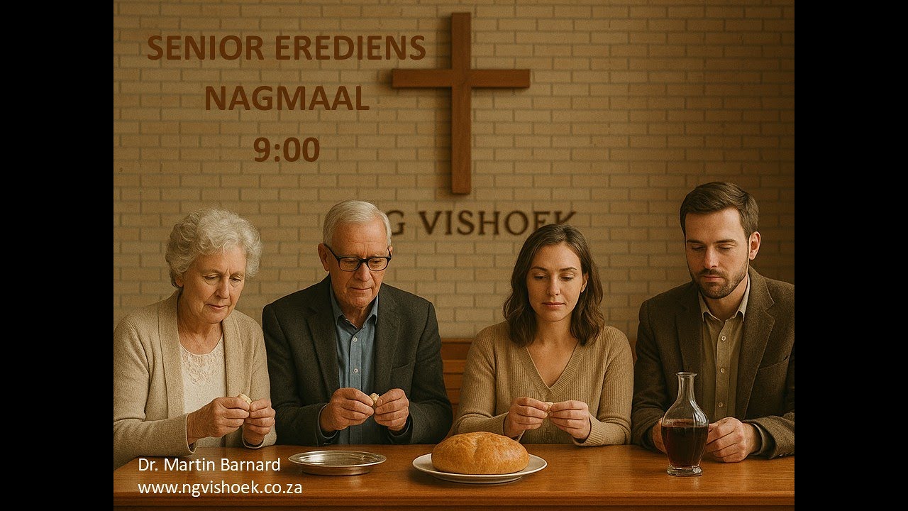 Senior Erediens en Nagmaal (Erediens 9 Nov 2025)