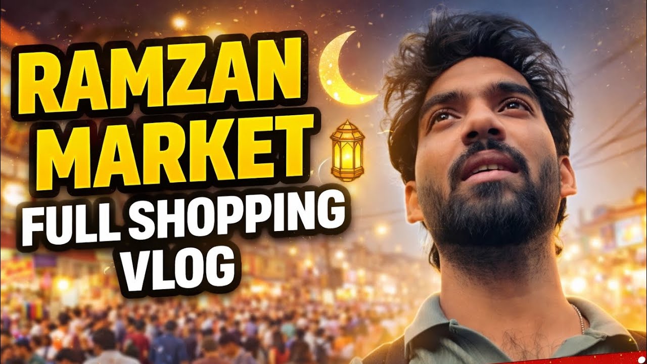 Ramzan Bazaar Mein Itna Rush 😱 | Full Shopping Vlog | Day-55 Of Vlogging || 55th Vlog || #shopping