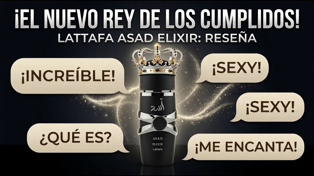 Asad Elixir El nuevo REY de los cumplidos👑