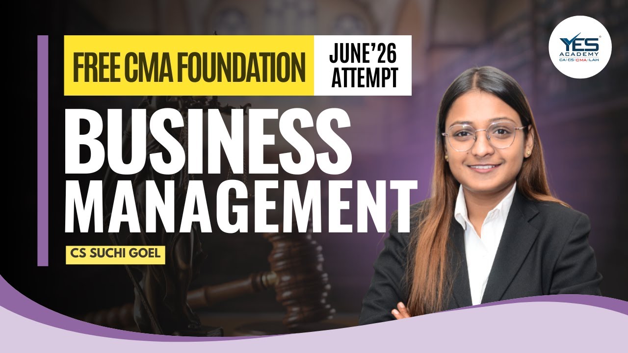 FREE CMA Foundation – Business Management Leadership, 5.6 | June 2026 Attempt | By CS Suchi Goel