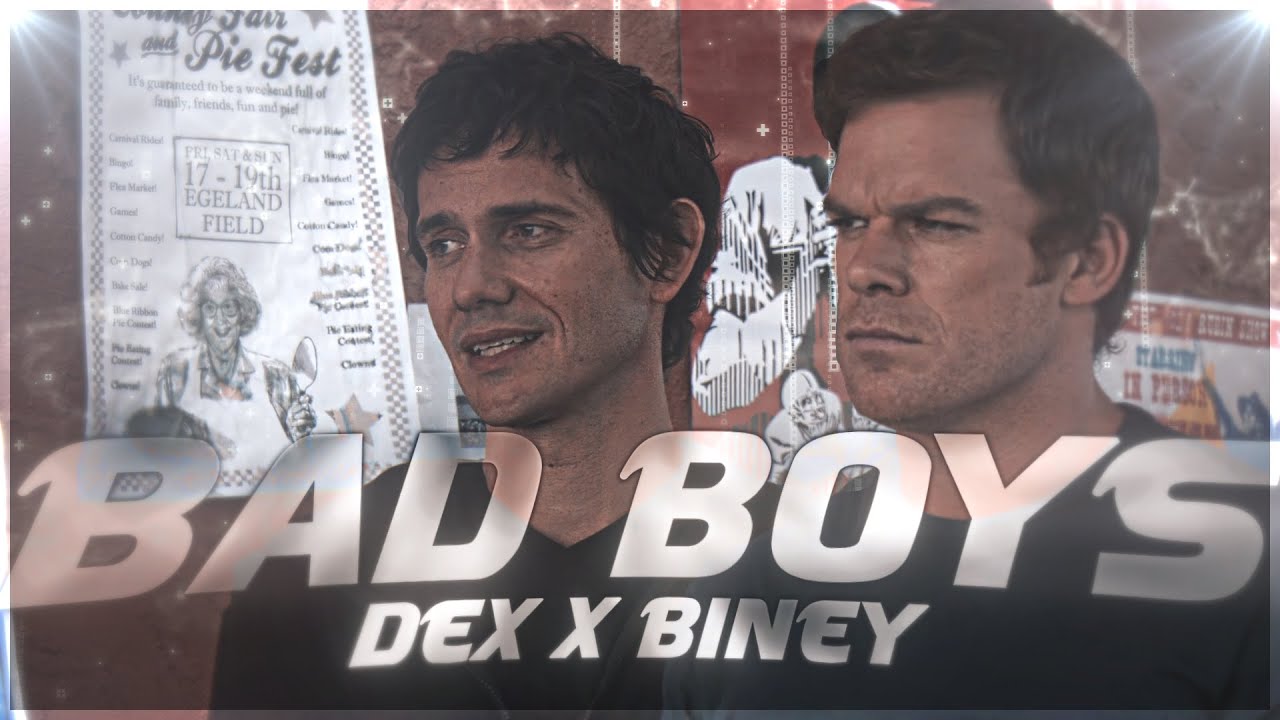 Bad Boys - Dex & Biney &ldquo;Faster, let's go faster&ldquo; [EDIT]