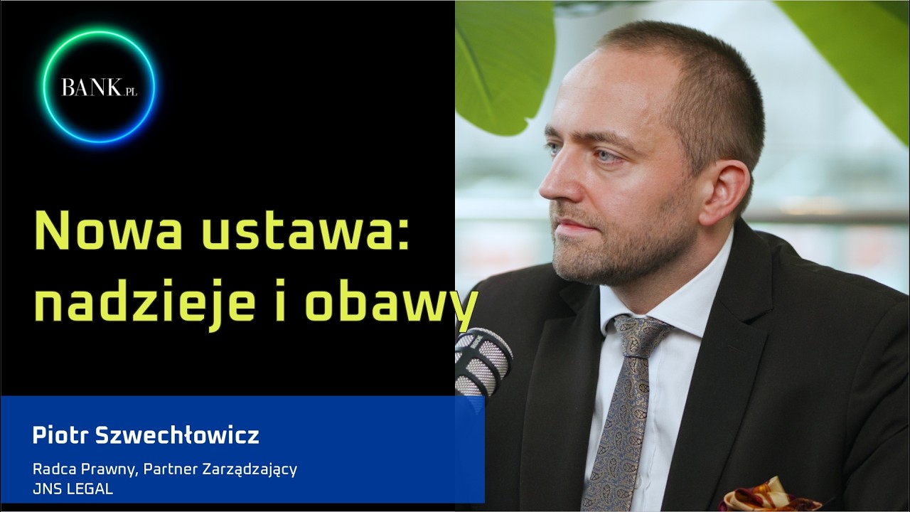 Piotr Szwechłowicz o tym jakie nadzieje i obawy wiąże z projektem ustawy o kredycie konsumenckim