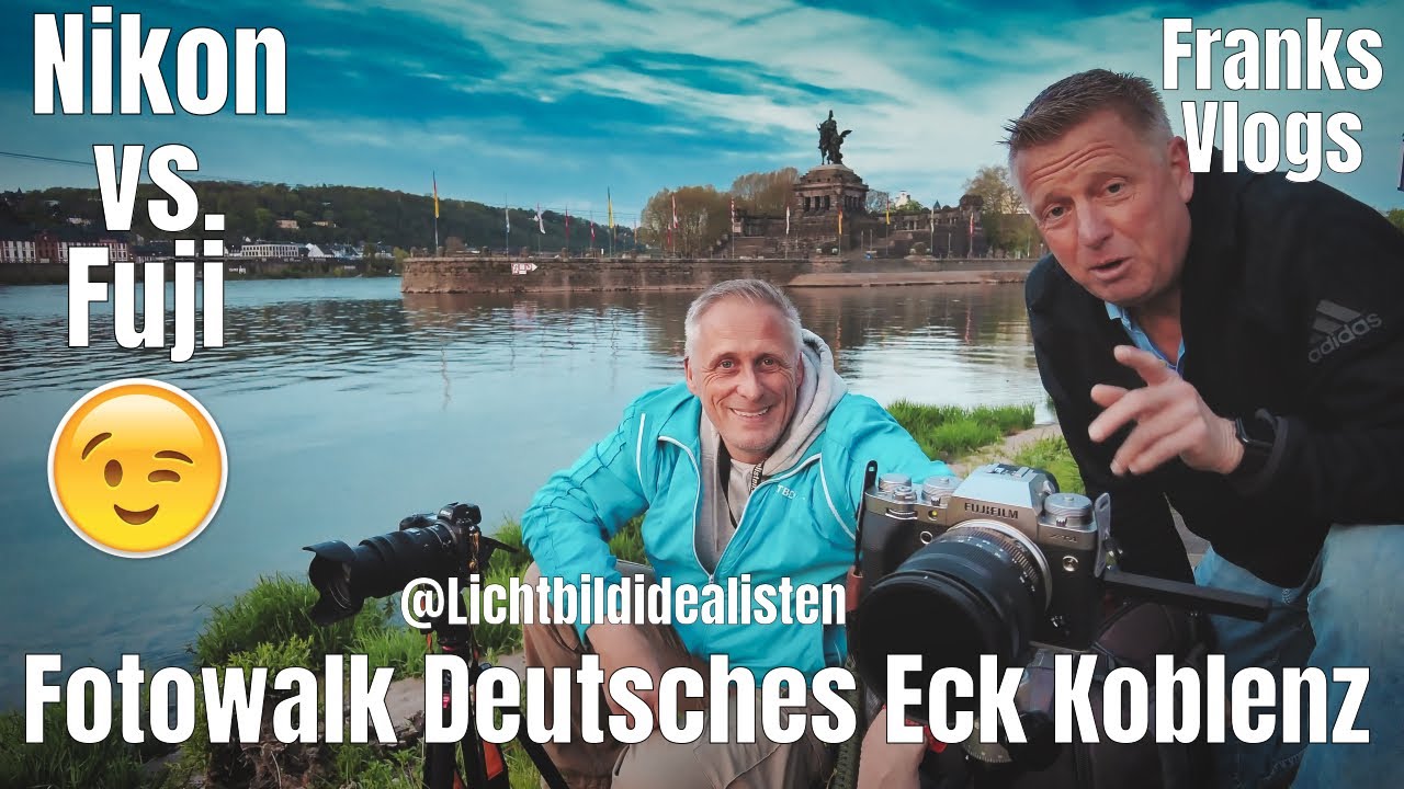 Nikon  vs Fuji  Entspannter Fotowalk   blaue Stunde Deutsches Eck Koblenz  @Lichtbildidealisten