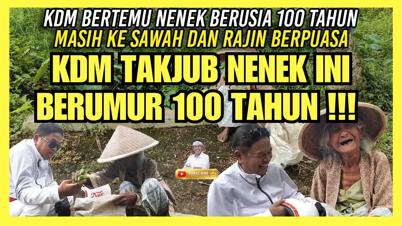 KDM KAGET!! BERTEMU NENEK BERUSIA 100 TAHUN ｜MASIH KE SAWAH DAN RAJIN BERPUASA @GUBERNURSILIWANGI