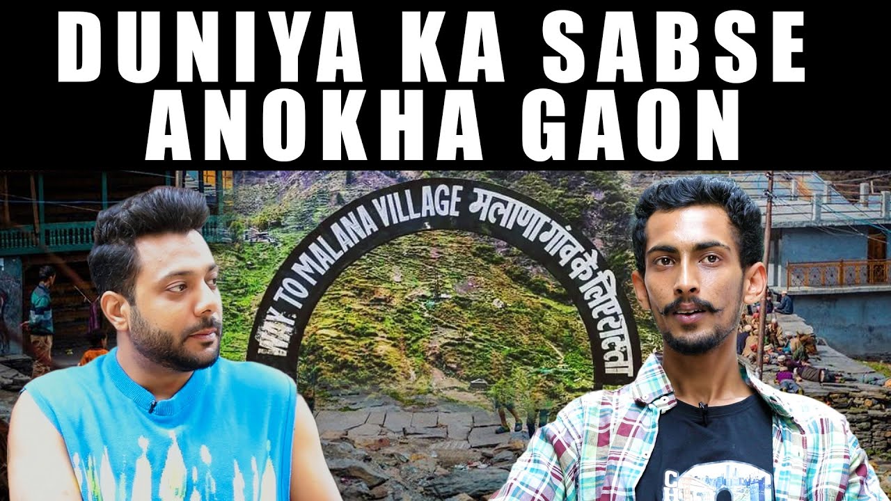 Ye Hai Duniya Ka Sabse Anokha Gaon-MALANA | RealTalk Clips