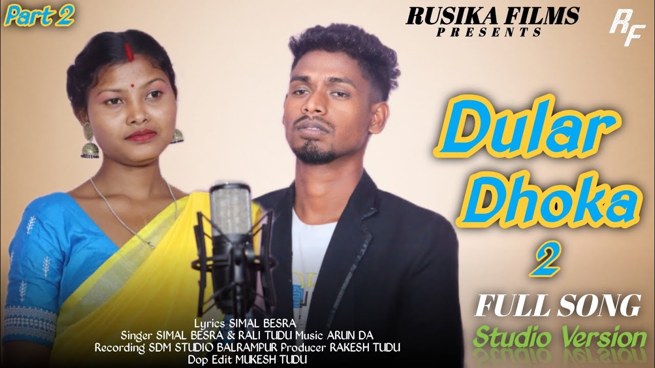 DULAR DHOKA 2 | NEW SANTALI TRADITIONAL SONG 2024 | SIMAL BESRA & RALI TUDU | NEW SANTALI VIDEO 2024