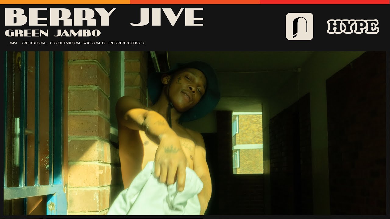 JUKEBOX | Berry Jive - Green Jambo [Visual] | Hype Magazine