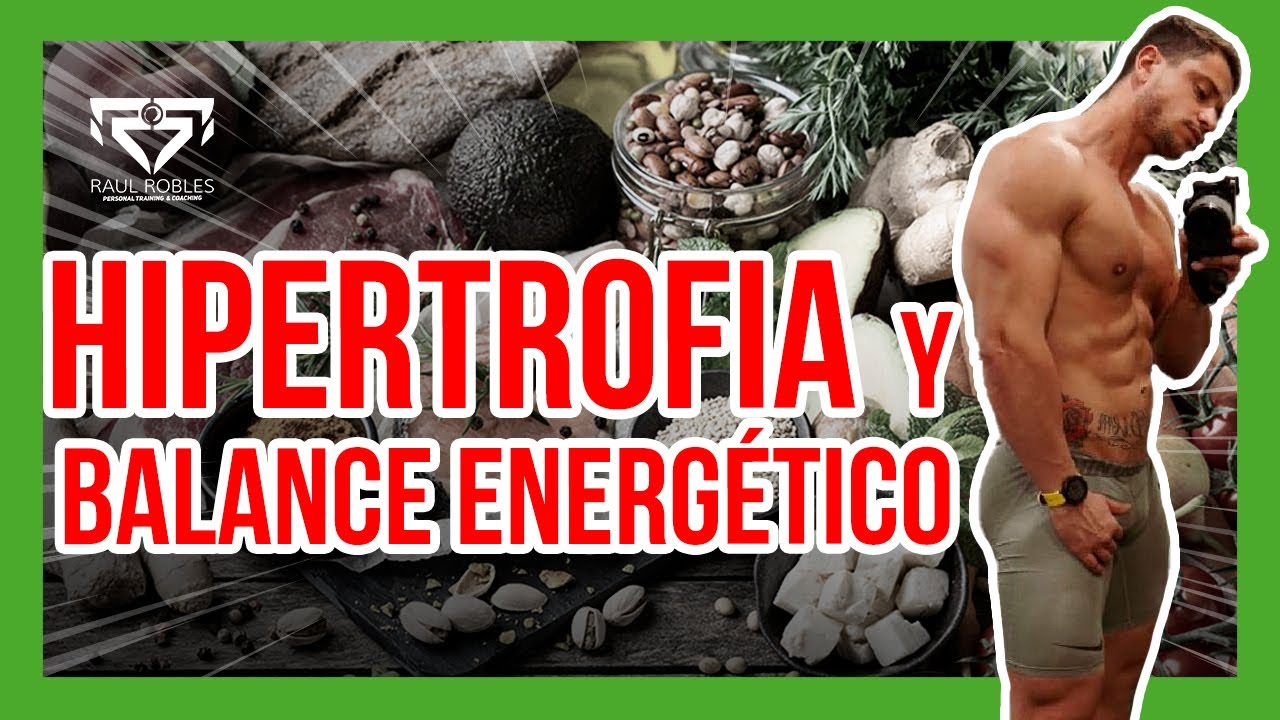 🥩ALIMENTOS para AUMENTAR MASA MUSCULAR.📊BALANCE ENERGÉTICO para VOLUMEN y conseguir más HIPERTROFIA.