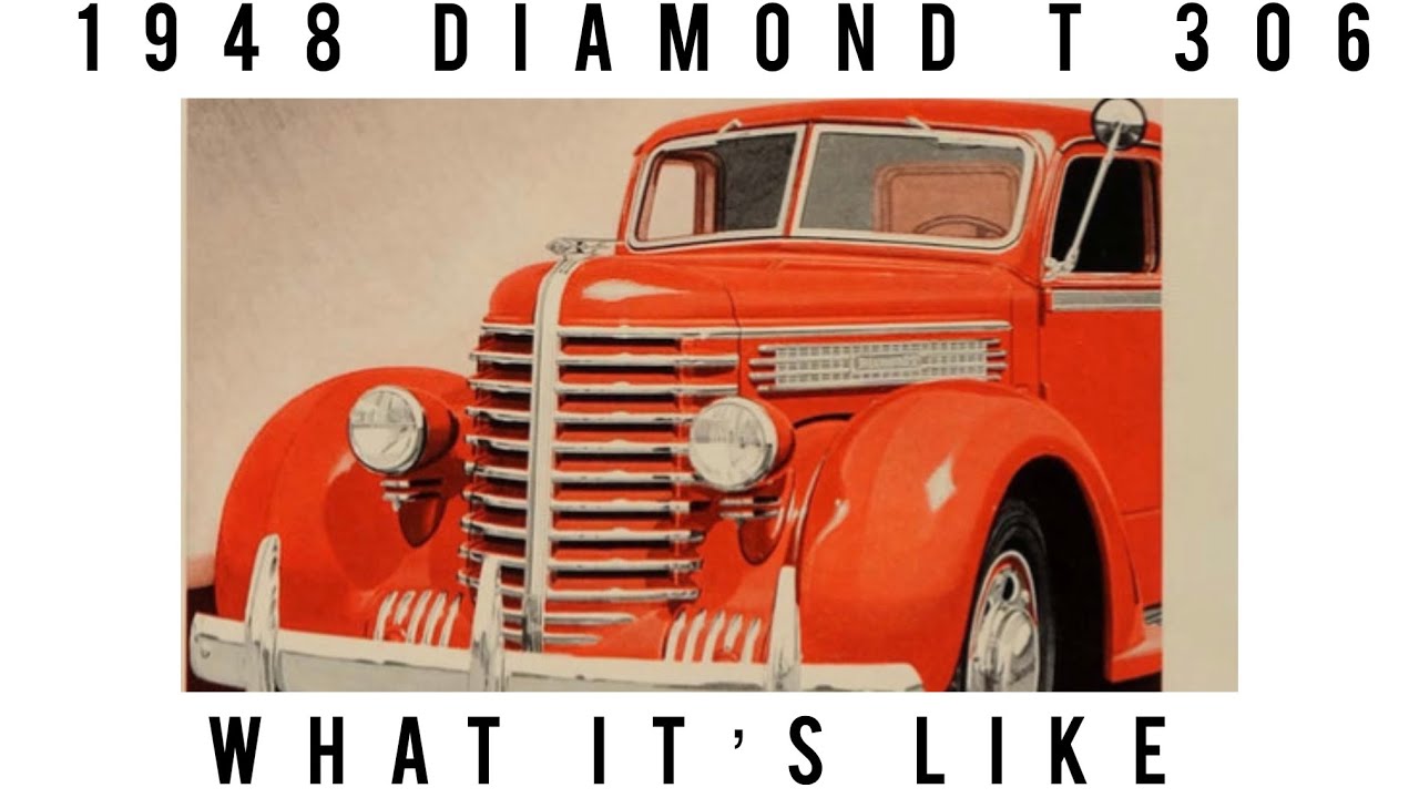 1948 Diamond T 306, CADILLAC OF TRUCKS￼