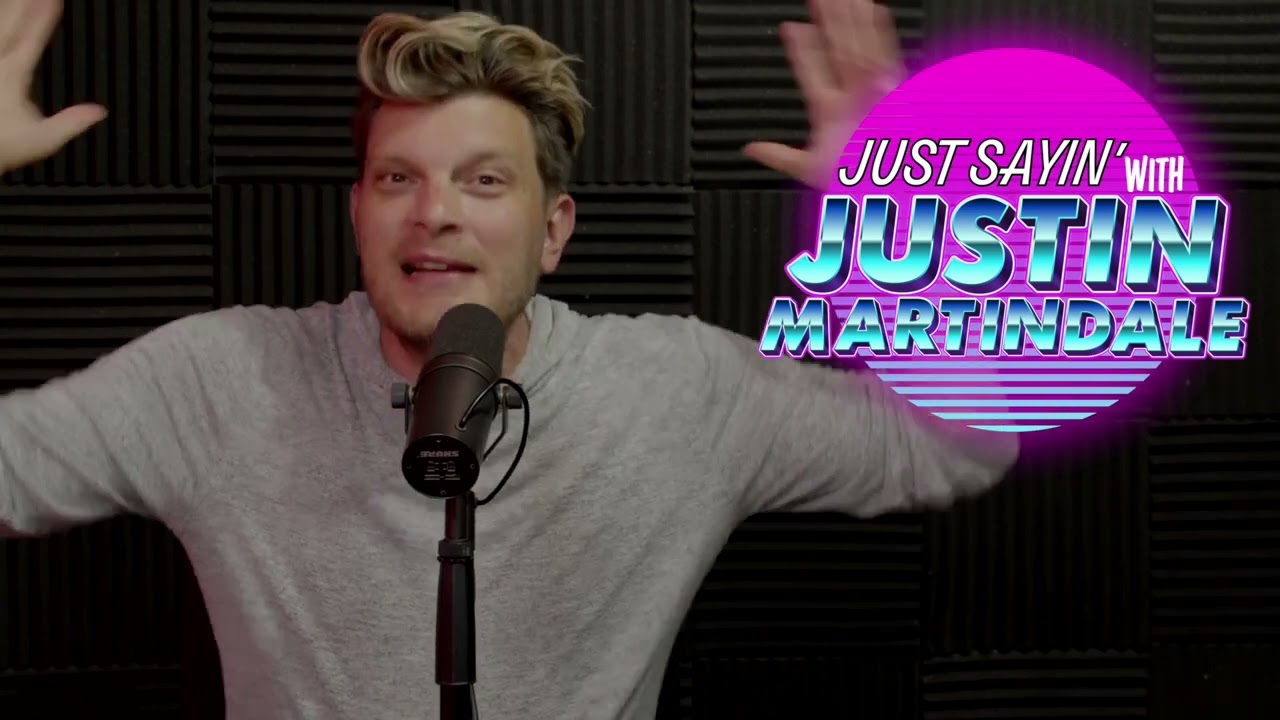 JUST SAYIN' with Justin Martindale - Episode 21 FULL EPISODE