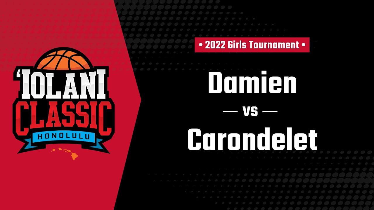 ‘Iolani Classic first round -- Carondelet (Calif.) vs. Damien
