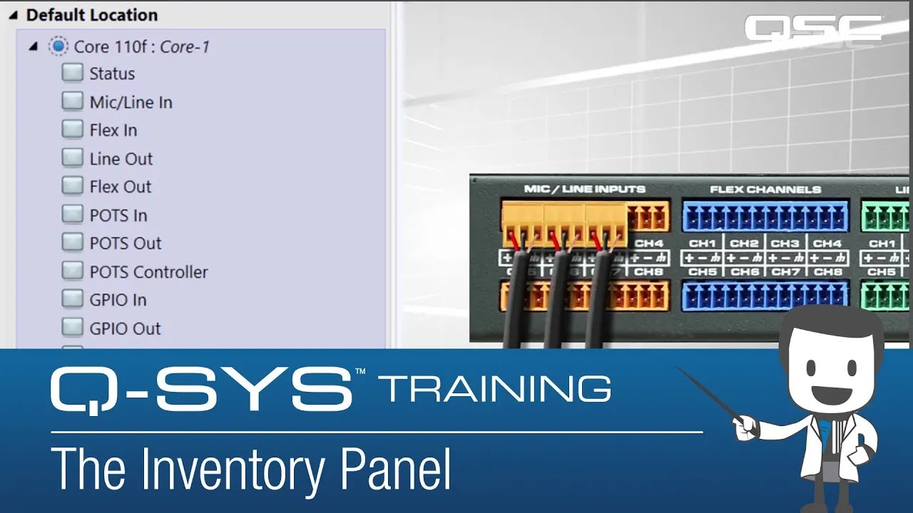 Q-SYS: Software Overview - Part B (The Inventory Panel)