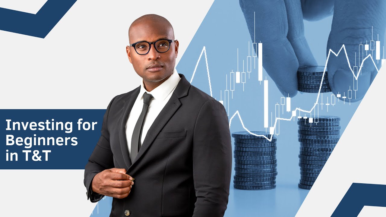 What Every Beginner Should Know About Investing in T&T