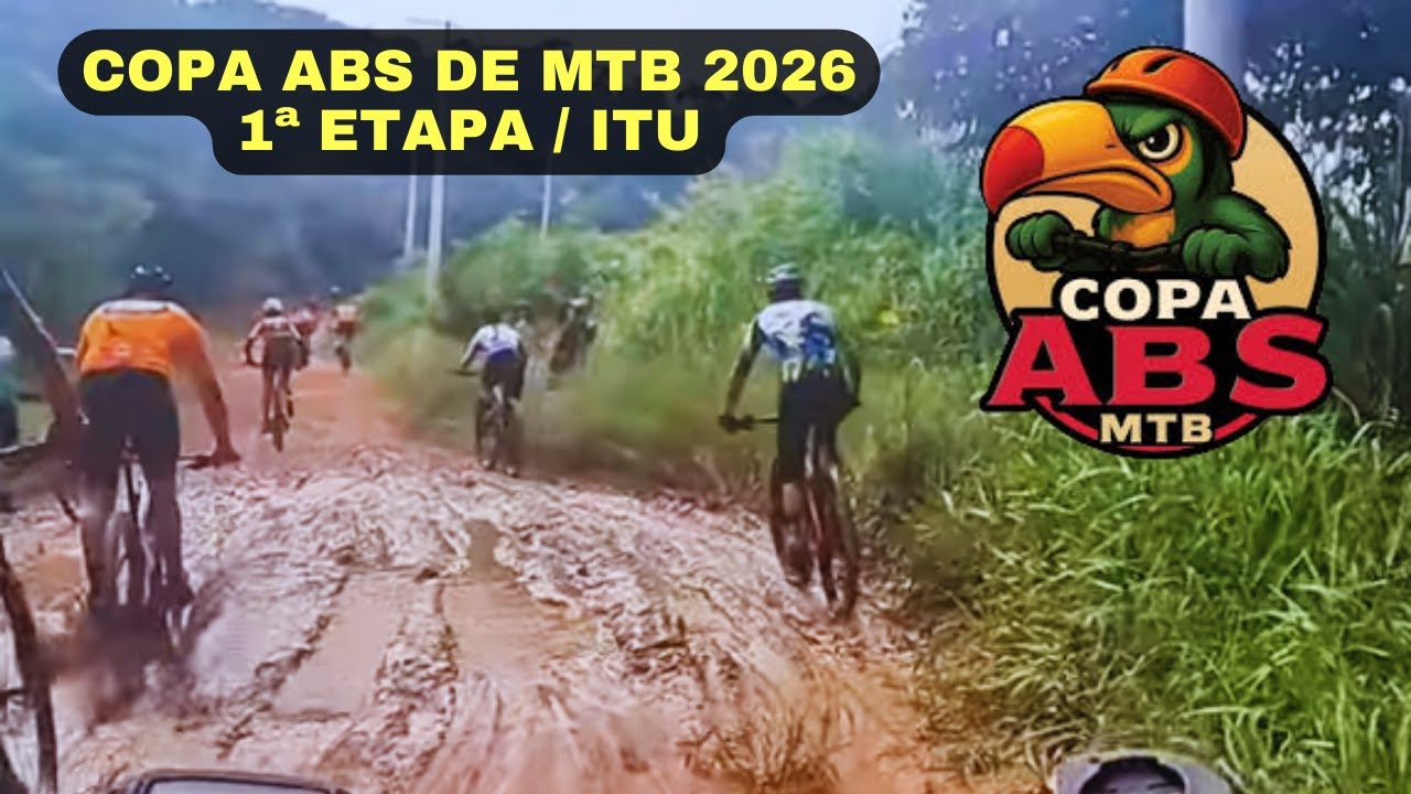 COPA ABS DE MTB 2026 - 1ª ETAPA ITU - SP