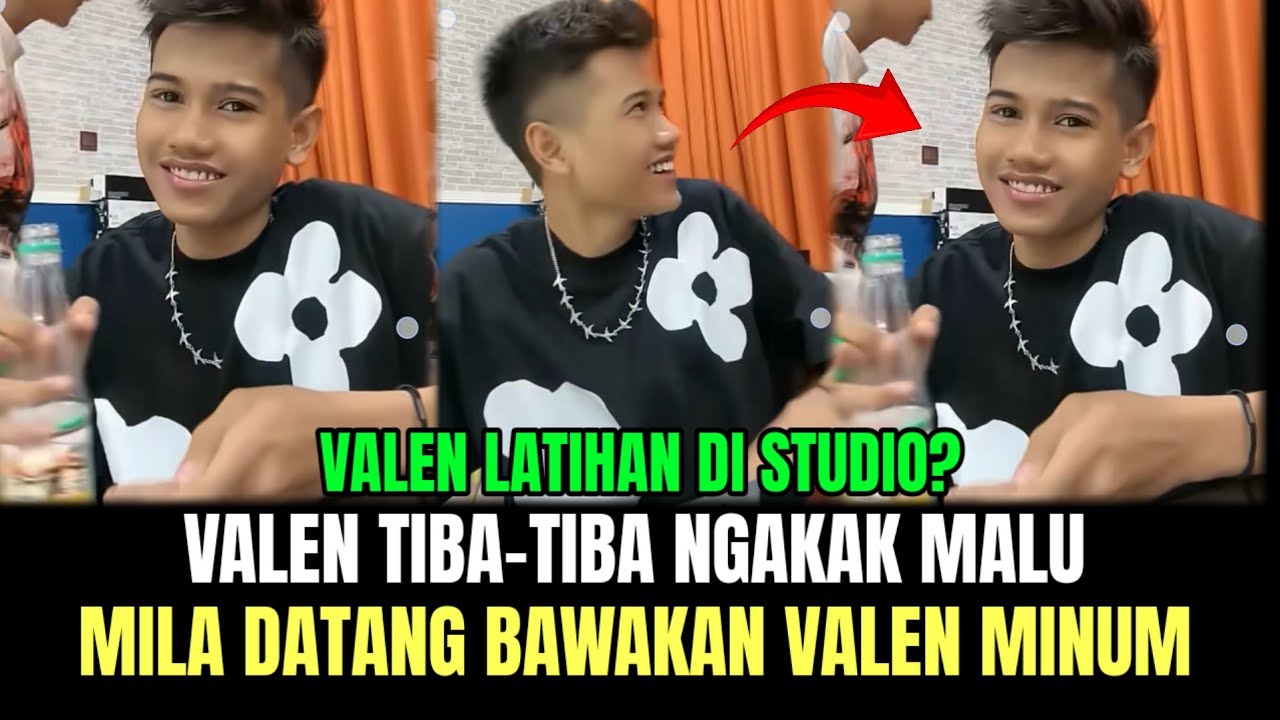KOCAK! Valen Tiba-tiba Ngakak Malu-malu, Mila Datang Bawakan Valen Minum!