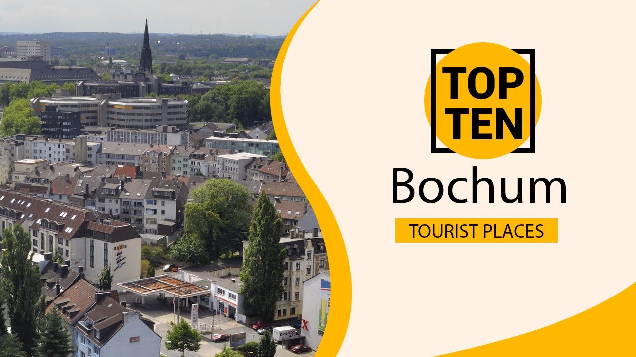 Top 10 Best Tourist Places to Visit in Bochum | Germany - English