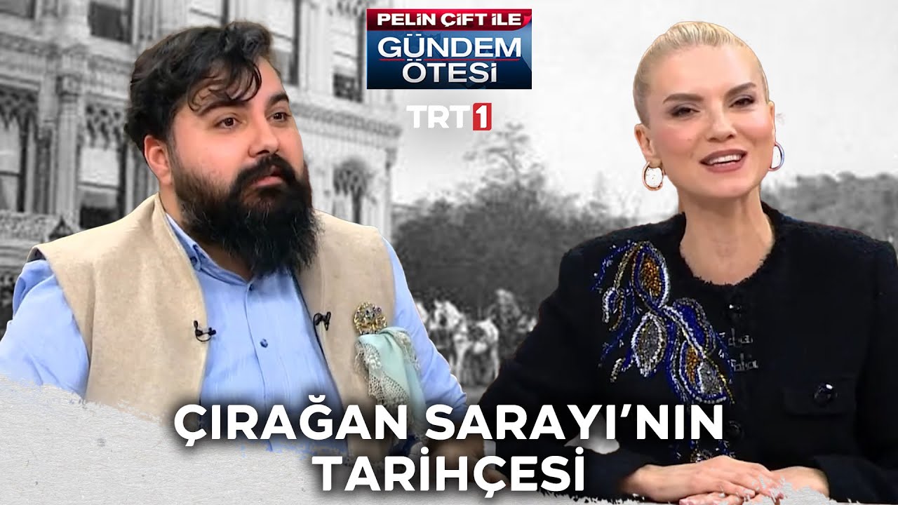 Çırağan Sarayı'nın tarihçesi! | @gundemotesi 460. Bölüm @trt1