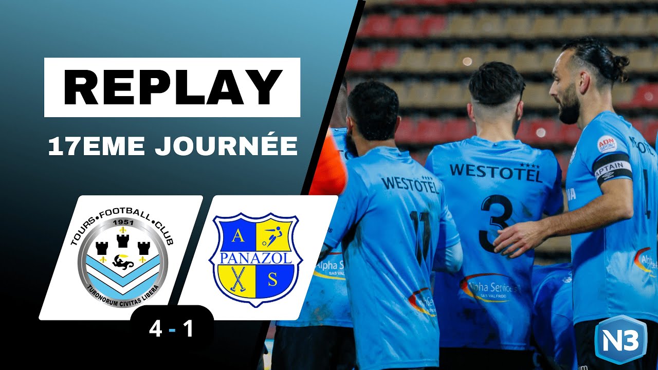 N3 | J17 : TOURS FC - AS  PANAZOL (2ème MT)