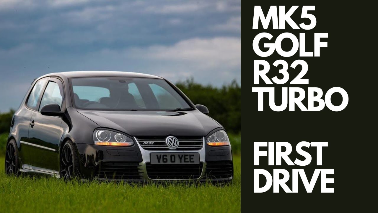 MK5 GOLF R32 TURBO FIRST DRIVE!!! - VR6 TURBO EP.19