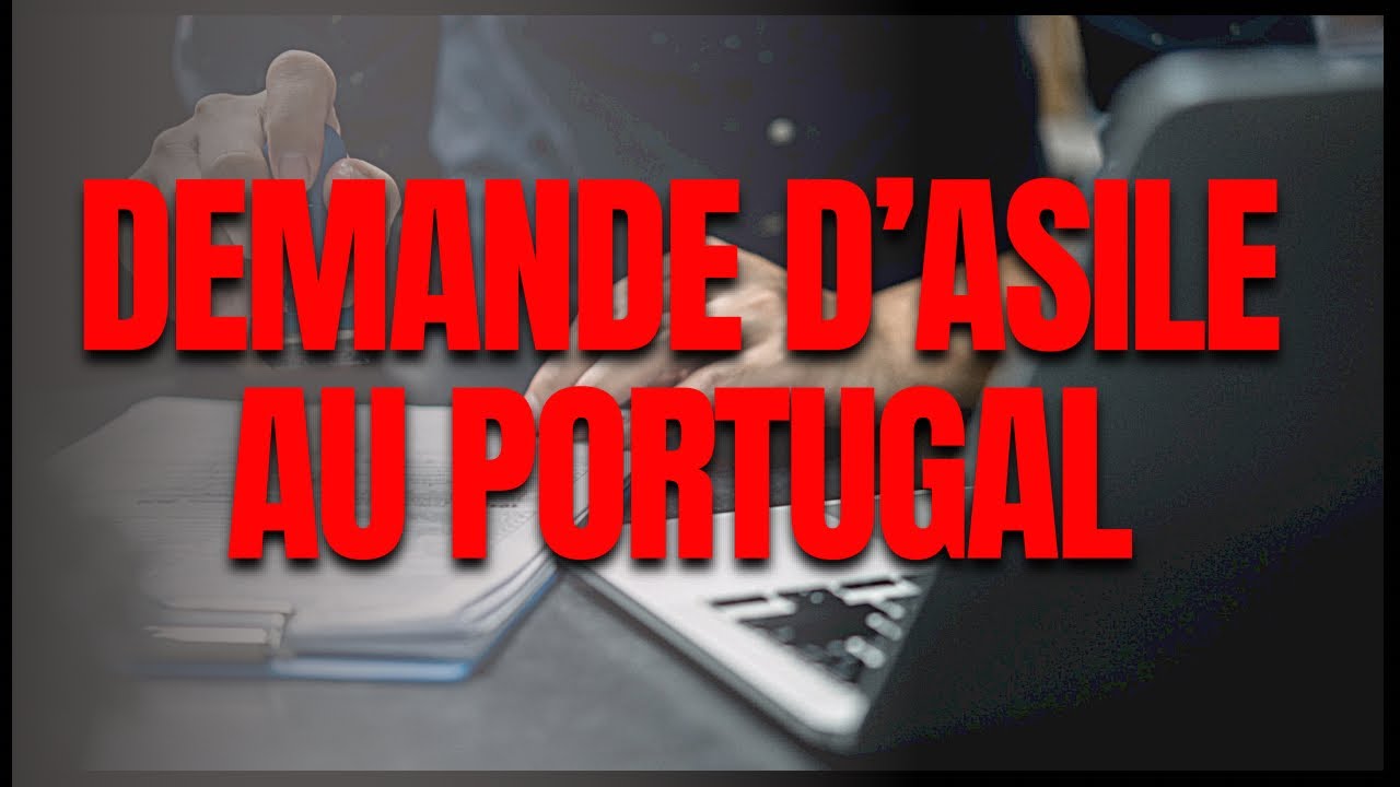 La demande d’asile au Portugal 🇵🇹