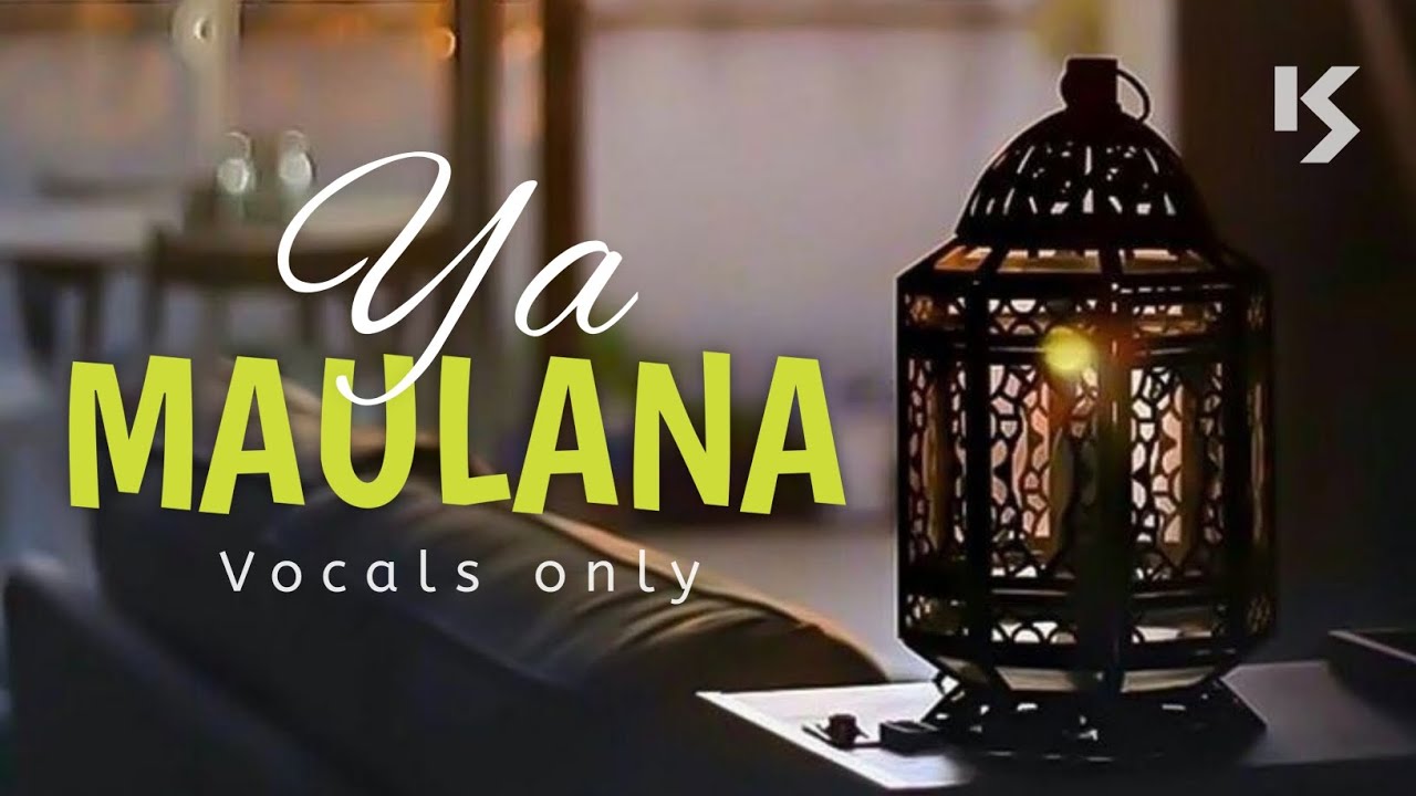 SABYAN - YA MAULANA | Slowed And Reverd | #YaMaulana | Only Vocals | No Music