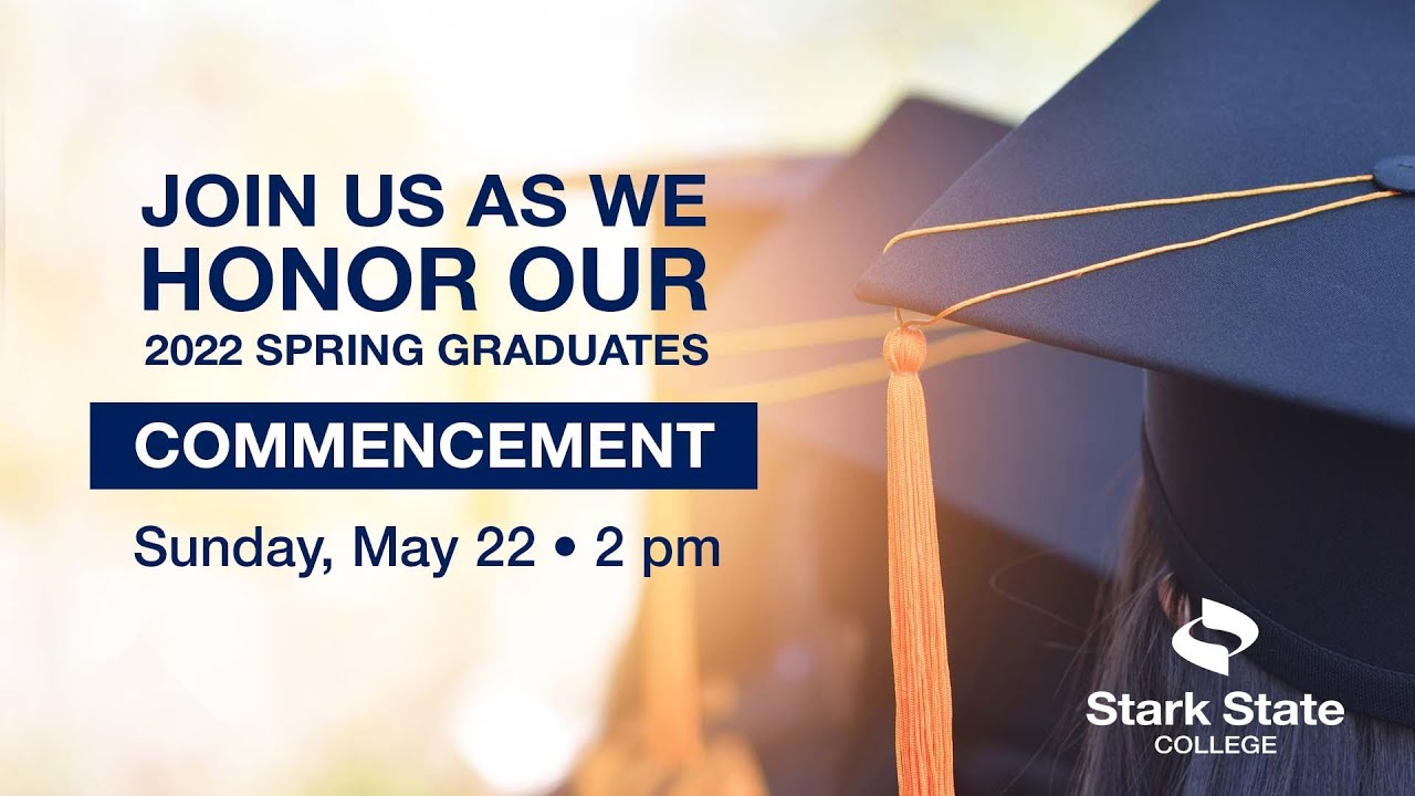 Stark State College Spring 2022 Graduation