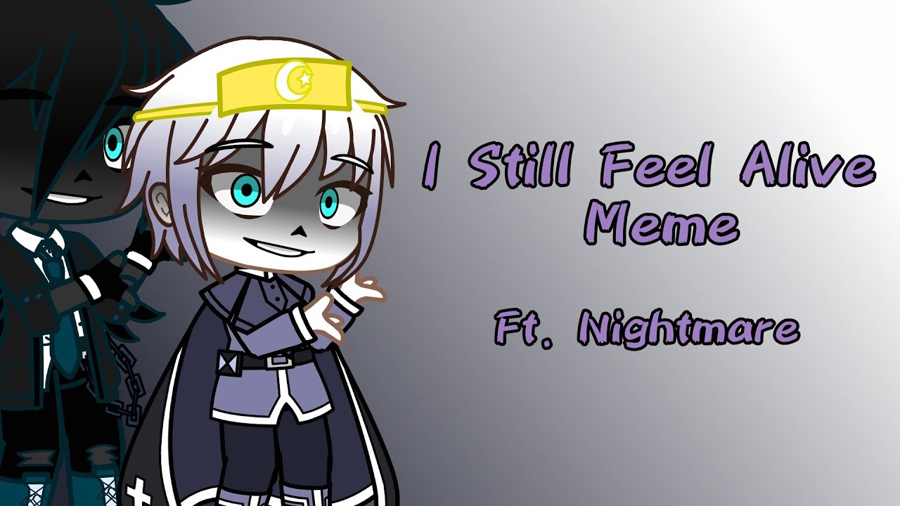 I Still Feel Alive Meme || Ft.Nightmare || 333 Sub Special || Sans AU's || Gacha Meme